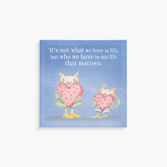 MGK16 - Twigseeds Magnet - It's Not What We Have In Life